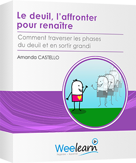 Formation vidéo : Le deuil, l'affronter pour renaître - Comment traverser les phases du deuil et en sortir grandi