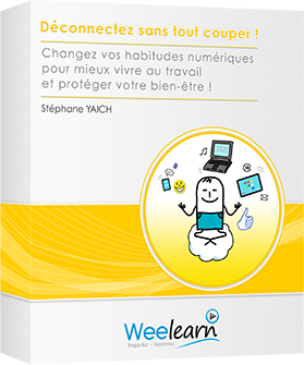 Formation vidéo : Déconnectez sans tout couper ! - Changez vos habitudes numériques pour mieux vivre au travail et protéger votre bien-être !