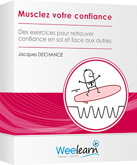 Formation vidéo : Musclez votre confiance - Des exercices pour retrouver confiance en soi et face aux autres