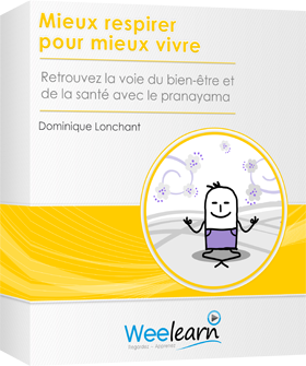 Formation vidéo : Mieux respirer pour mieux vivre - Retrouvez la voie du bien-être et de la santé avec le pranayama yoga