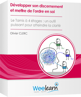 Formation vidéo : Développer son discernement et mettre de l'ordre en soi - Le Tamis à 4 étages : un outil puissant pour atteindre la clarté