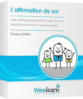 Formation vidéo : L'affirmation de soi - Une méthode pour être à l'aise dans la relation et mettre à l'aise les autres