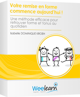 Formation vidéo : Votre remise en forme commence aujourd’hui ! - Une méthode efficace pour retrouver forme et tonus au quotidien