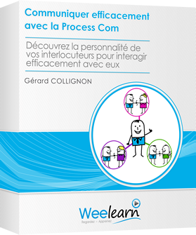 Formation vidéo : Communiquer efficacement avec la Process Com - Découvrez la personnalité de vos interlocuteurs pour interagir efficacement avec eux