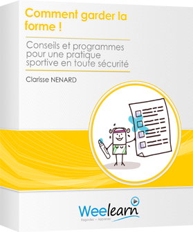 Formation vidéo : Comment garder la forme ! - Conseils et programmes pour une pratique sportive en toute sécurité